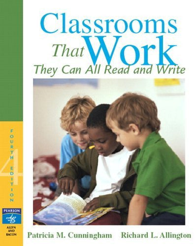 Classrooms That Work by Patricia M Cunningham