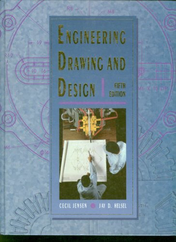 Engineering Drawing And Design by Cecil H Jensen