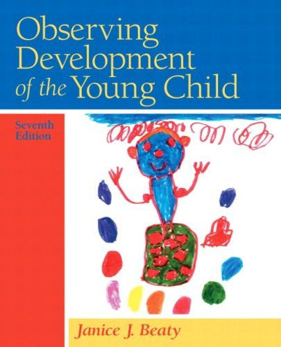 Observing Development of The Young Child by Janice J Beaty