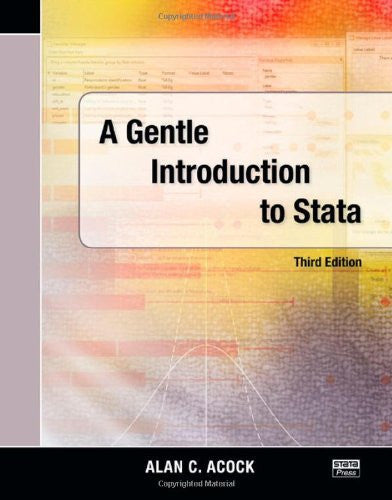 A Gentle Introduction To Stata by Alan C Acock