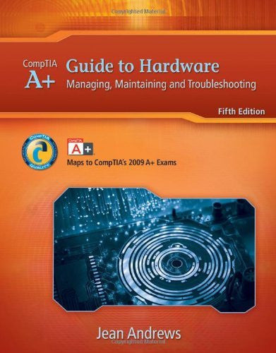 A+ Guide To Hardware by Jean Andrews