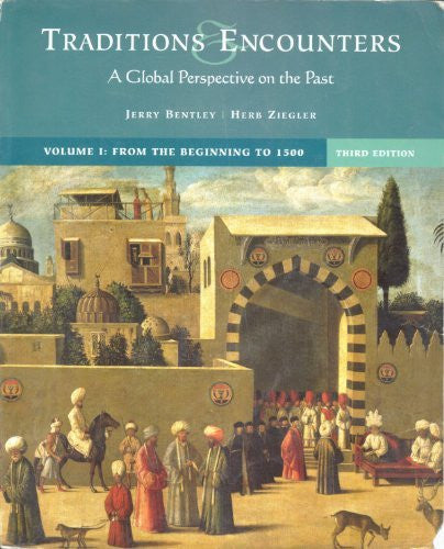Traditions And Encounters Volume 1 by Bentley