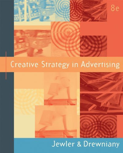 Creative Strategy In Advertising by A Jerome Jewler / Drewniany