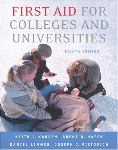 First Aid For Colleges And Universities by Keith J Karren