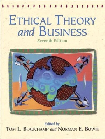 Ethical Theory And Business by Tom L Beauchamp / Arnold