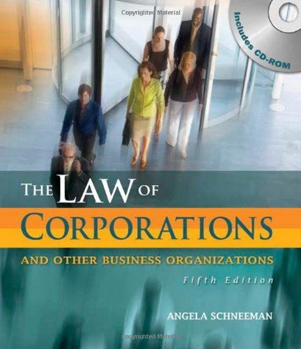 Law of Corporations And Other Business Organizations by Schneeman