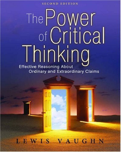 The Power of Critical Thinking by Lewis Vaughn