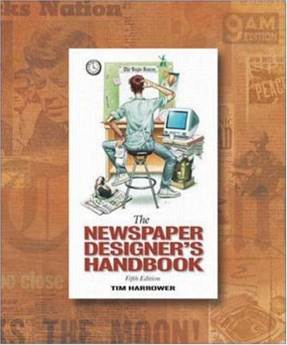 The Newspaper Designer's Handbook by Tim Harrower