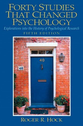 Forty Studies That Changed Psychology by Roger R Hock