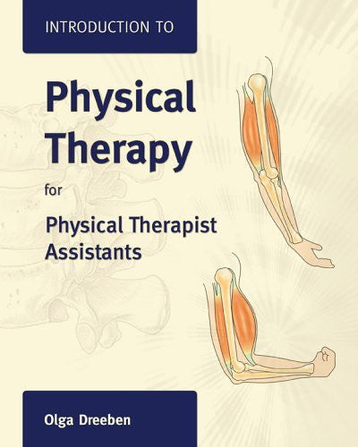 Introduction To Physical Therapy For Physical Therapist Assistants by