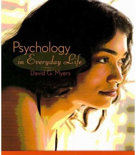Psychology In Everyday Life by David G Myers