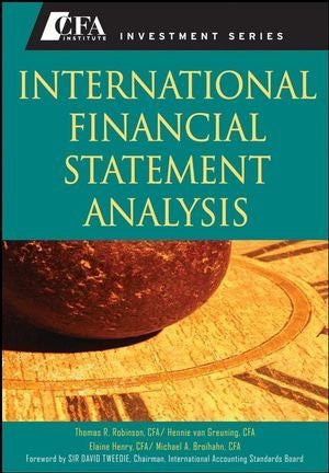 International Financial Statement Analysis by Thomas R Robinson CFA