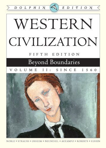 Western Civilization Volume 2 by Thomas F X Noble