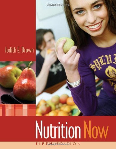 Nutrition Now by Judith E Brown