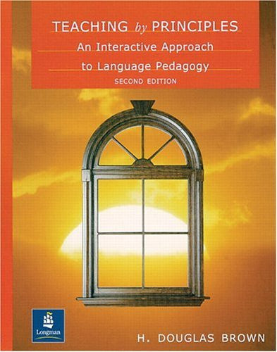 Teaching By Principles by H Douglas Brown