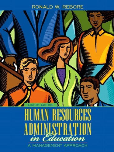 Human Resources Administration In Education by Ronald W Rebore