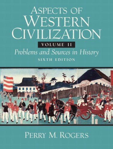Aspects of Western Civilization Volume 2 by Perry M Rogers