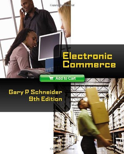 Electronic Commerce by Gary Schneider