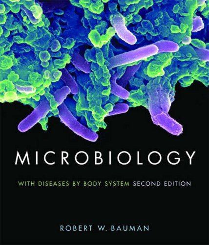 Microbiology With Diseases By Body System by Robert W Bauman