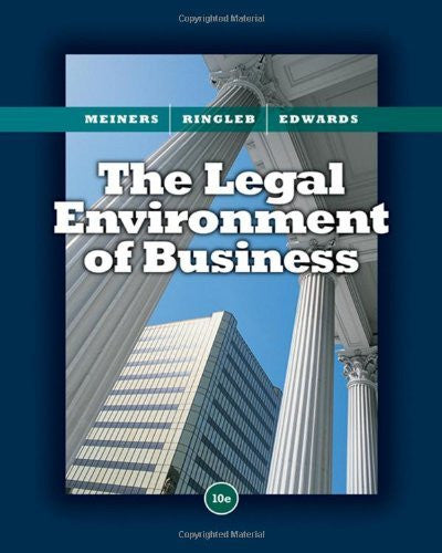The Legal Environment of Business by Roger E Meiners