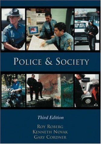 Police And Society by Roy R Roberg