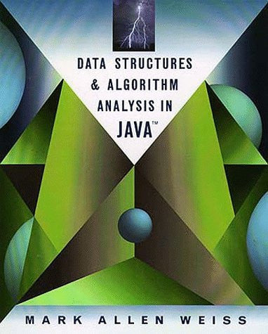 Data Structures And Algorithm Analysis In Java by Mark Allen Weiss