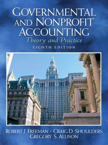 Governmental And Nonprofit Accounting by Robert J Freeman