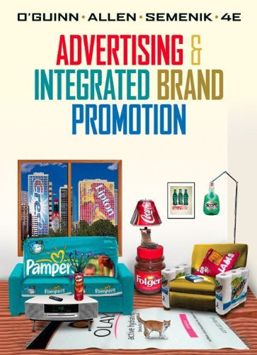 Advertising And Integrated Brand Promotion by Thomas O'Guinn