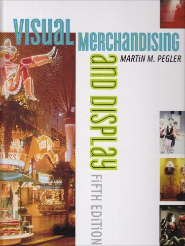 Visual Merchandising And Display by Martin M Pegler