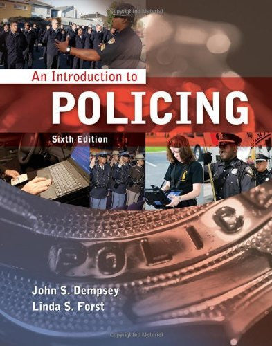 An Introduction To Policing by John S Dempsey