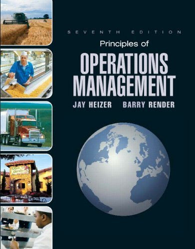 Principles of Operations Management by Jay Heizer / Render