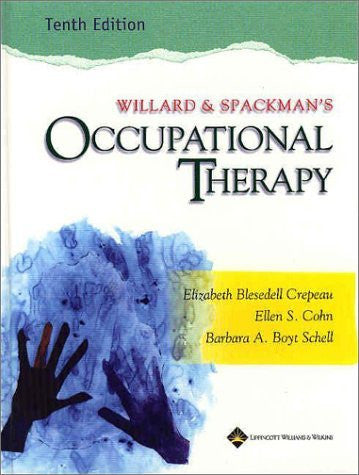 Willard And Spackman's Occupational Therapy by Schell
