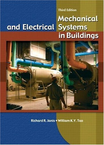 Mechanical And Electrical Systems In Buildings by Janis