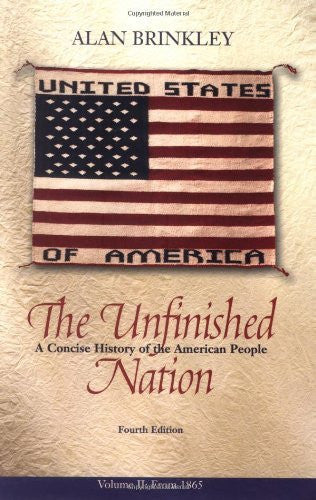 The Unfinished Nation Volume 2 by Alan Brinkley