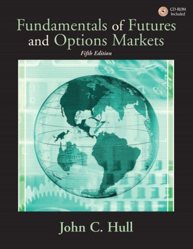 Fundamentals of Futures And Options Markets by John C Hull