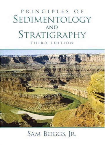 Principles of Sedimentology And Stratigraphy by Sam Boggs