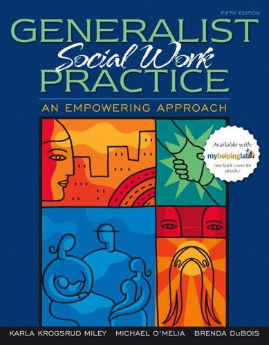 Generalist Social Work Practice by Karla Krogsrud Miley