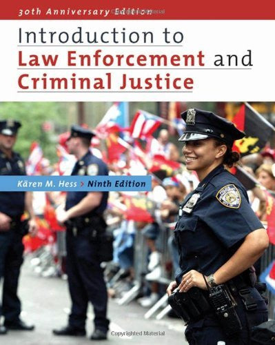 Introduction To Law Enforcement And Criminal Justice by K???ren M Hess