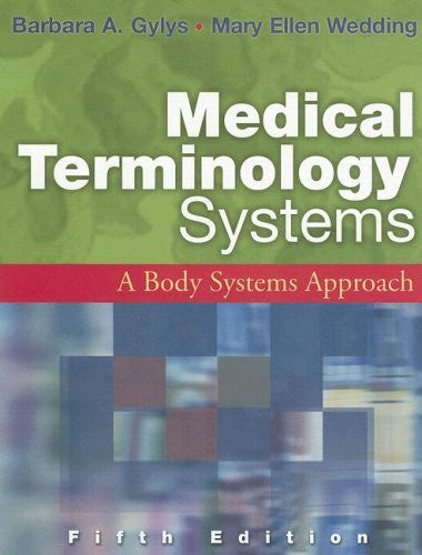 Medical Terminology Systems by Barbara A Gylys