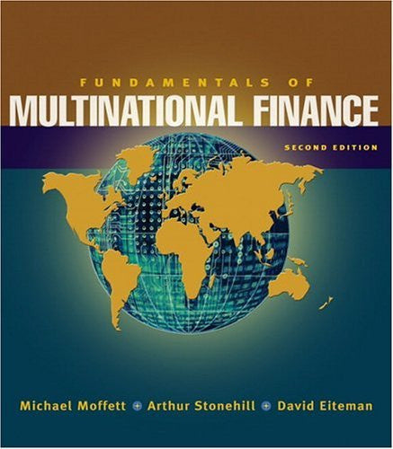 Fundamentals of Multinational Finance by Michael H Moffett