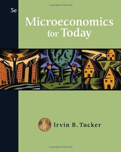Microeconomics For Today by Irvin B(Irvin B Tucker) Tucker