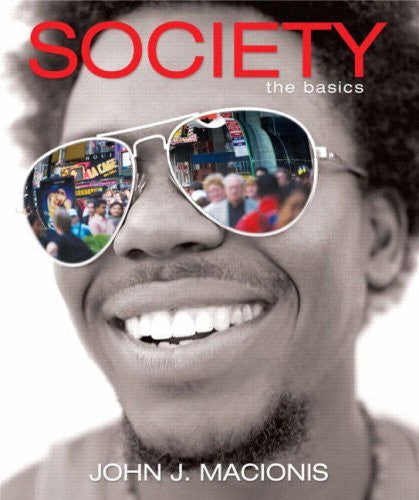 Society The Basics by John J Macionis