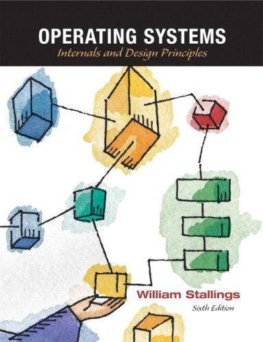 Operating Systems by William Stallings