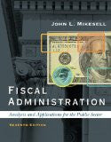 Fiscal Administration by John Mikesell