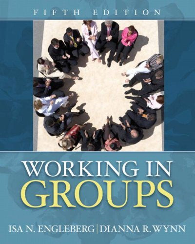 Working In Groups by Isa N Engleberg