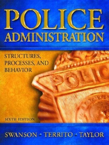 Police Administration by Charles R Swanson