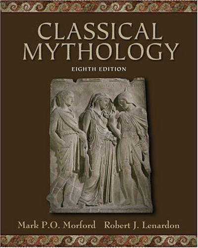 Classical Mythology by Mark P O Morford