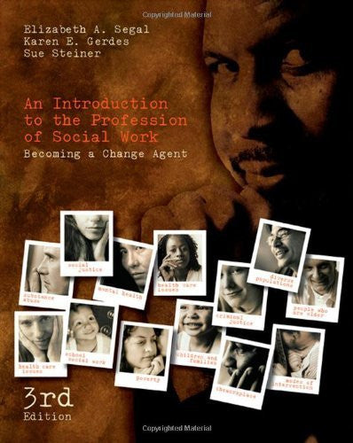 An Introduction To The Profession of Social Work by Elizabeth A Segal