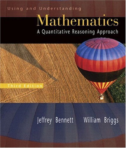 Using And Understanding Mathematics by Jeffrey Bennett