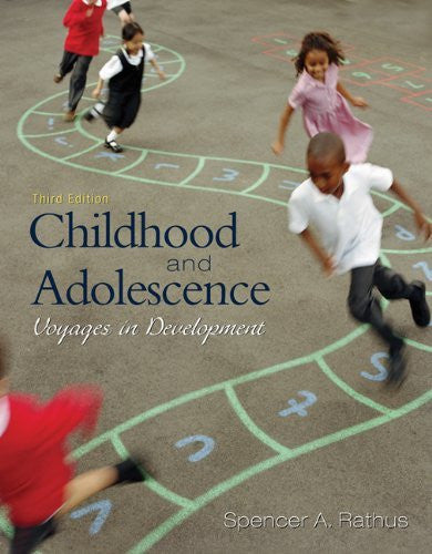 Childhood And Adolescence by Spencer A(Spencer A Rathus) Rathus